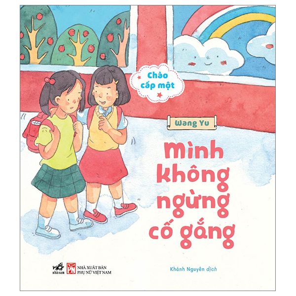 Chào Cấp Một- Mình Không Ngừng Cố Gắng - Minh