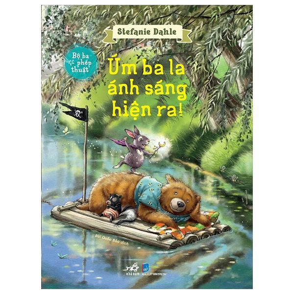Bộ Ba Phép Thuật - Úm Ba La Ánh Sáng Hiện Ra