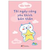  Tôi Ngày Càng Yêu Thích Bản Thân 