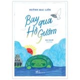  Bay Qua Hồ Gươm 