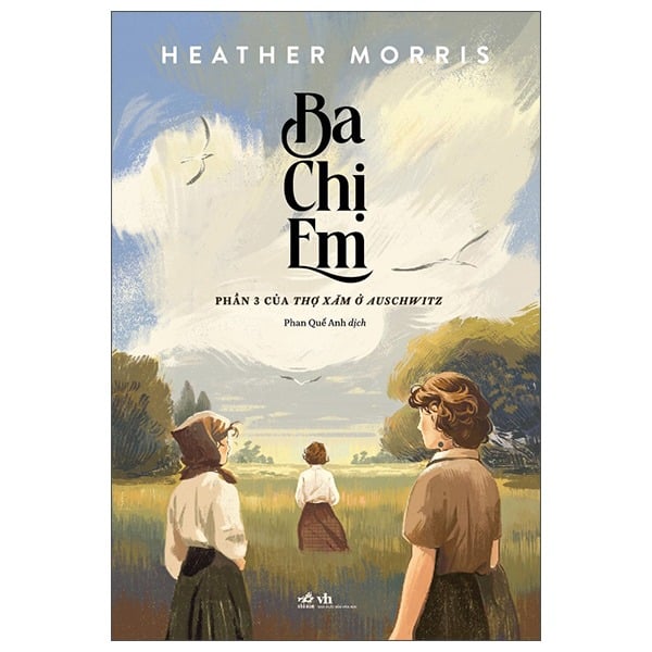 Ba Chị Em - Phần 3 Của Thợ Xăm Ở Auschwitz