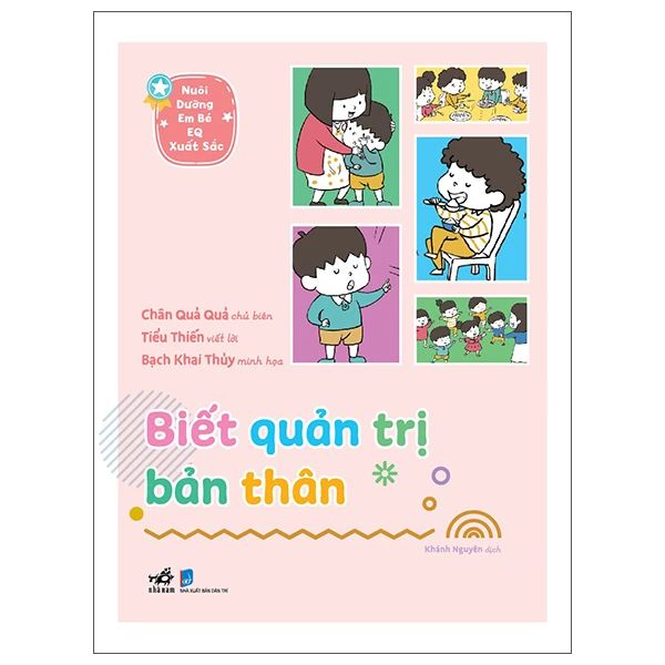  Nuôi Dưỡng Em Bé EQ Xuất Sắc - Biết Quản Trị Bản Thân 