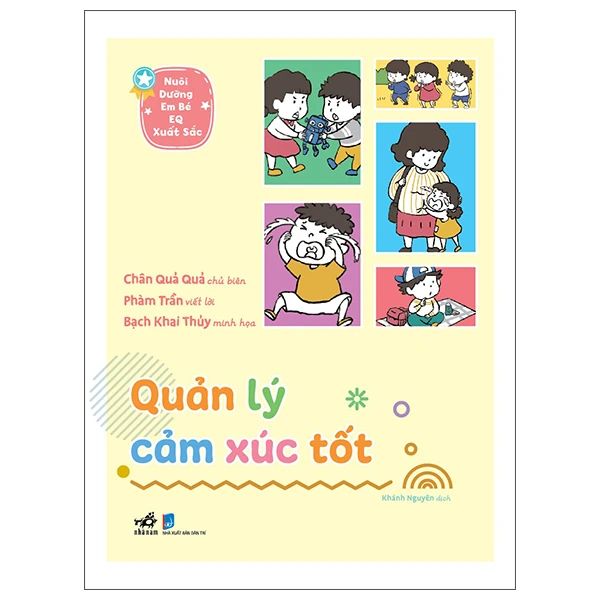  Nuôi Dưỡng Em Bé EQ Xuất Sắc - Quản Lý Cảm Xúc Tốt 
