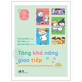  Nuôi Dưỡng Em Bé EQ Xuất Sắc - Tăng Khả Năng Giao Tiếp 