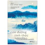  Con Đường Tỉnh Thức - Ứng Dụng Minh Triết Phật Giáo Vào Cuộc Sống Thường Ngày Trong Thế Kỷ 21 
