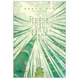  Trưởng Thành Sau Ngàn Lần Tranh Đấu 