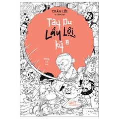  Tây Du Lầy Lội Ký - Tập 1 