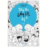  Tây Du Lầy Lội Ký - Tập 2 