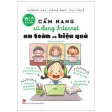  15 Bí Kíp Giúp Tớ An Toàn - Cẩm Nang Sử Dụng Internet An Toàn Và Hiệu Quả (Dành Cho Trẻ Em) 