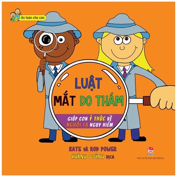 Luật Mắt Do Thám - Giúp Con Ý Thức Về Người Lạ Nguy Hiểm - Do