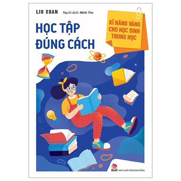  Kĩ Năng Vàng Cho Học Sinh Trung Học - Học Tập Đúng Cách 
