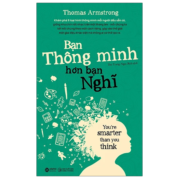 Bạn Thông Minh Hơn Bạn Nghĩ - You're Smarter Than You Think (Tái Bản 2024)