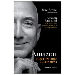 Amazon - Cuộc Chinh Phạt Của Jeff Bezos