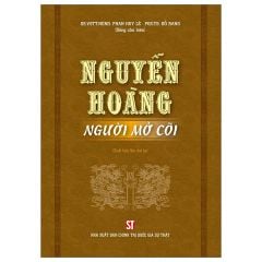  Nguyễn Hoàng - Người Mở Cõi 