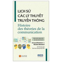 Lịch Sử Các Lý Thuyết Truyền Thông - Histoire Des Théories De La Communication 