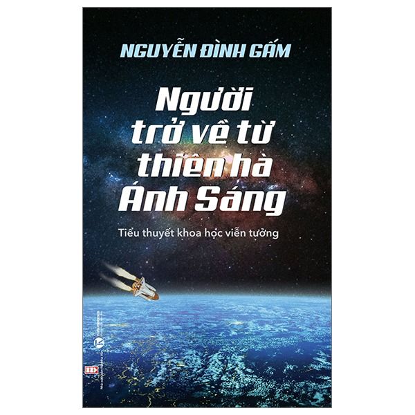 Người Trở Về Từ Thiên Hà Ánh Sáng - Anh Thiên