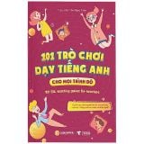  101 Trò Chơi Dạy Tiếng Anh Cho Mọi Trình Độ 