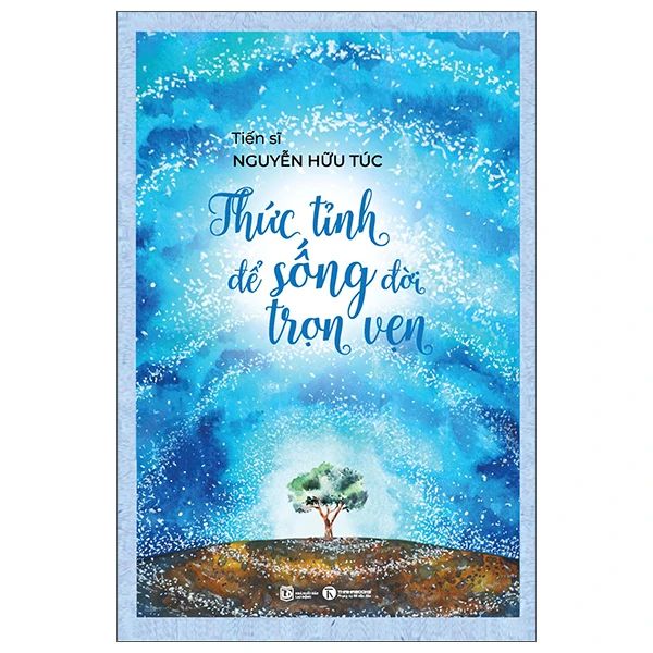  Thức Tỉnh Để Sống Đời Trọn Vẹn 