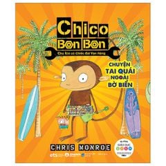  Chico Bon Bon - Chú Khỉ Có Chiếc Đai Vạn Năng: Chuyện Tai Quái Ngoài Bờ Biển 