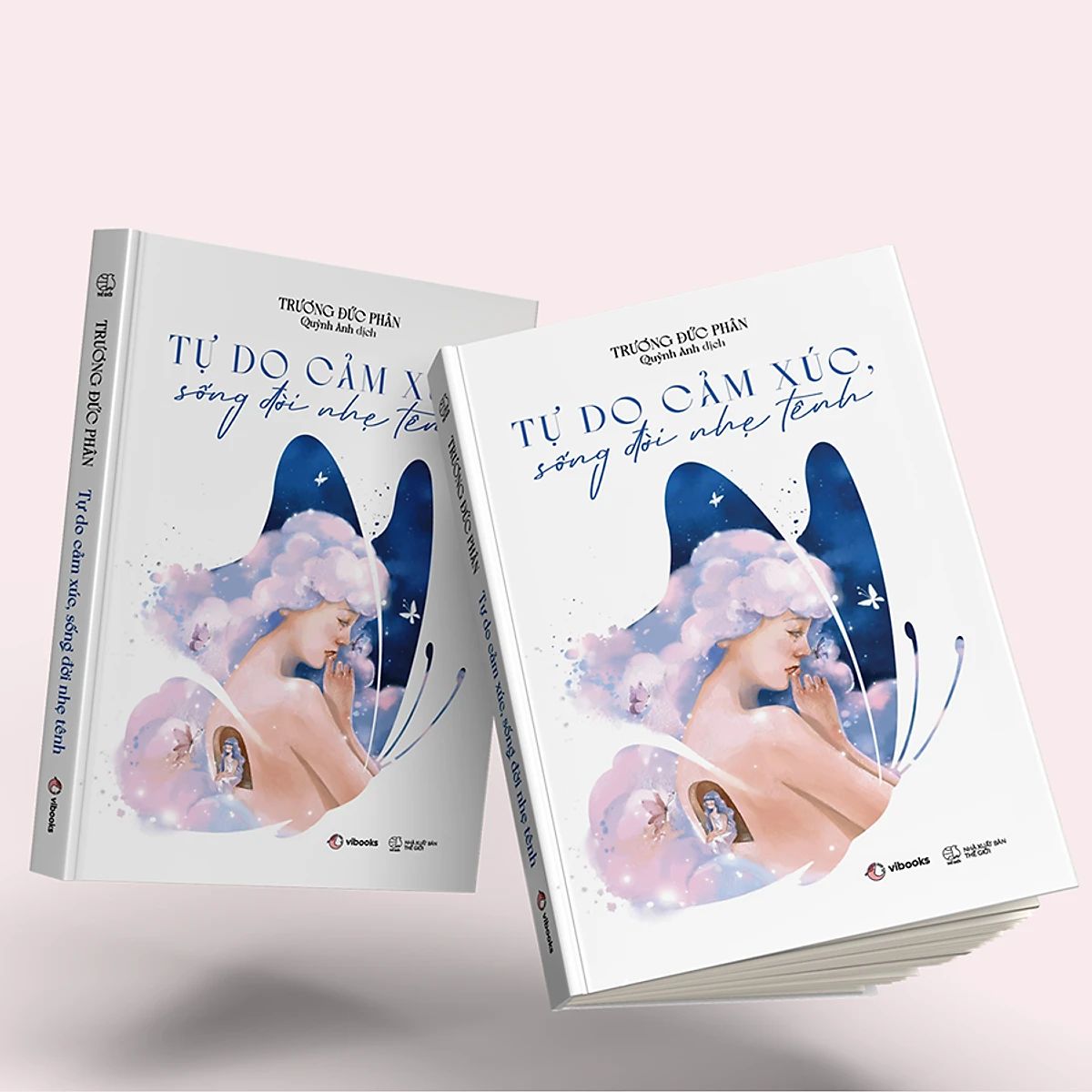  Tự Do Cảm Xúc, Sống Đời Nhẹ Tênh 