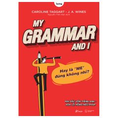  My Grammar And I ( Lý Thuyết ) 