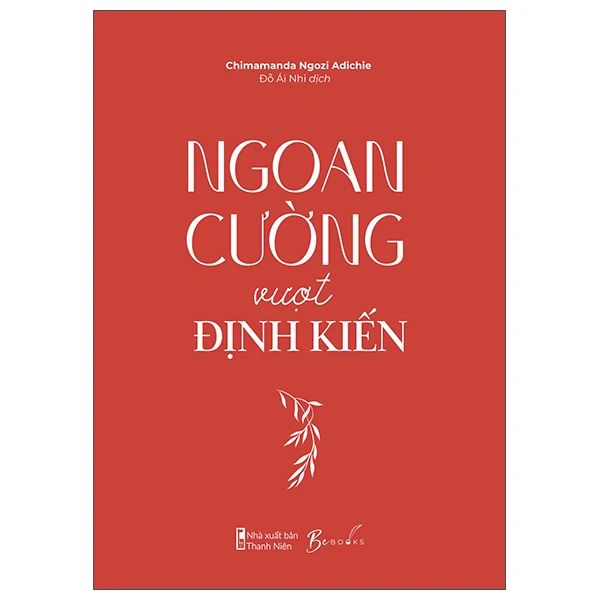 Ngoan Cường Vượt Định Kiến - Ngoa