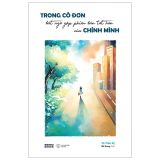  Trong Cô Đơn Bất Ngờ Gặp Phiên Bản Tốt Hơn Của Chính Mình 