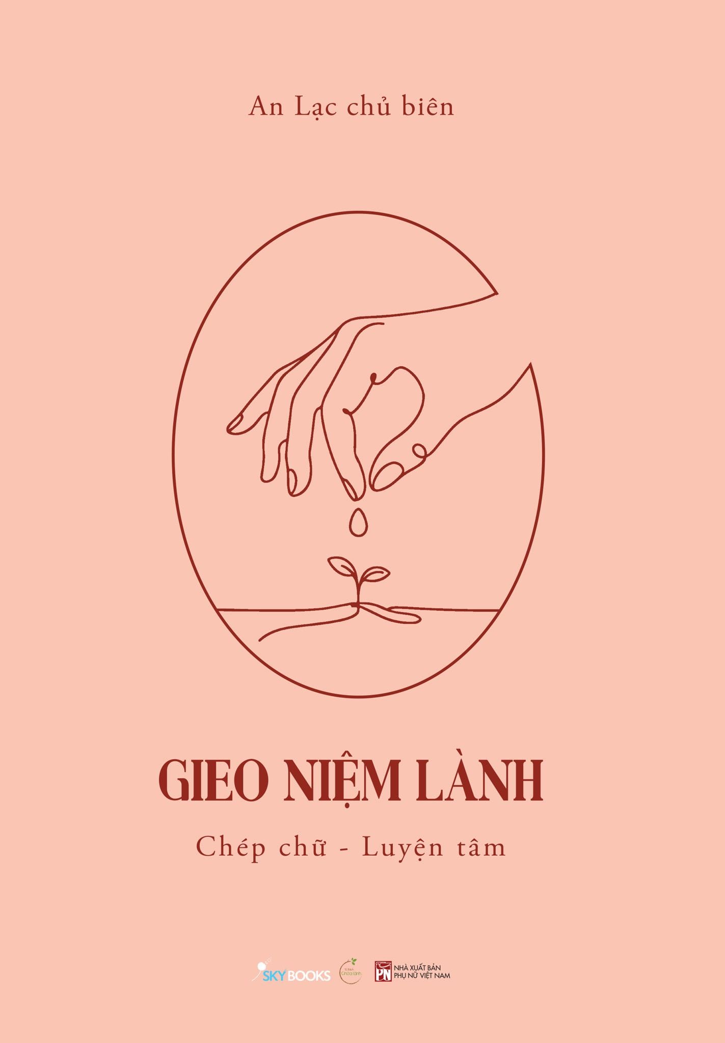  Combo Gieo Niệm Lành – Gặt Bình An (Bộ 2 Cuốn) 