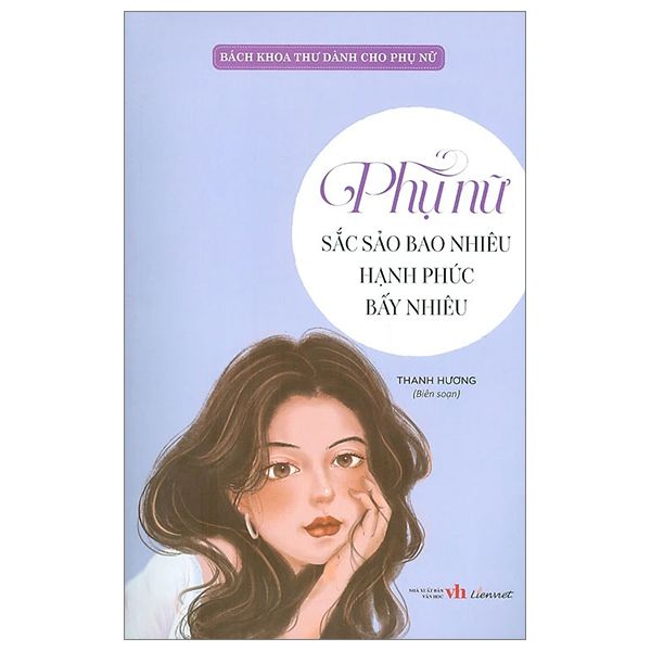  Bách Khoa Thư Dành Cho Phụ Nữ - Phụ Nữ Sắc Sảo Bao Nhiêu Hạnh Phúc Bấy Nhiêu 