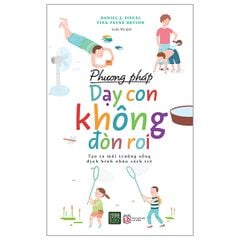  Phương Pháp Dạy Con Không Đòn Roi 