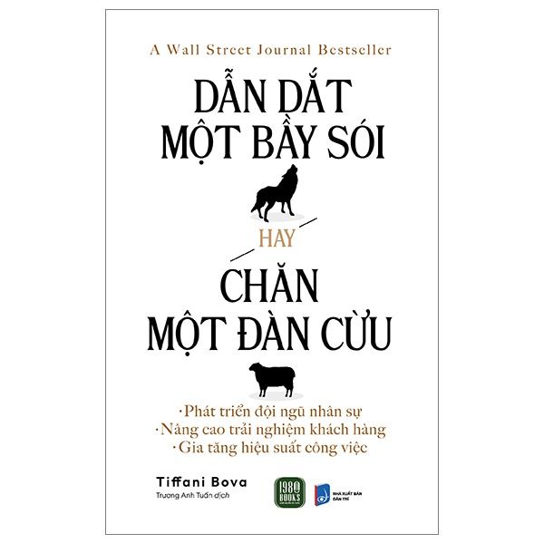  Dẫn Dắt Một Bầy Sói Hay Chăn Một Đàn Cừu 