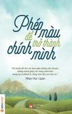  Phép Màu Để Trở Thành Chính Mình 