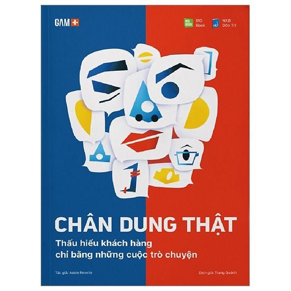 Chân Dung Thật - Thấu Hiểu Khách Hàng Chỉ Bằng Những Cuộc Trò Chuyện - RIO Book