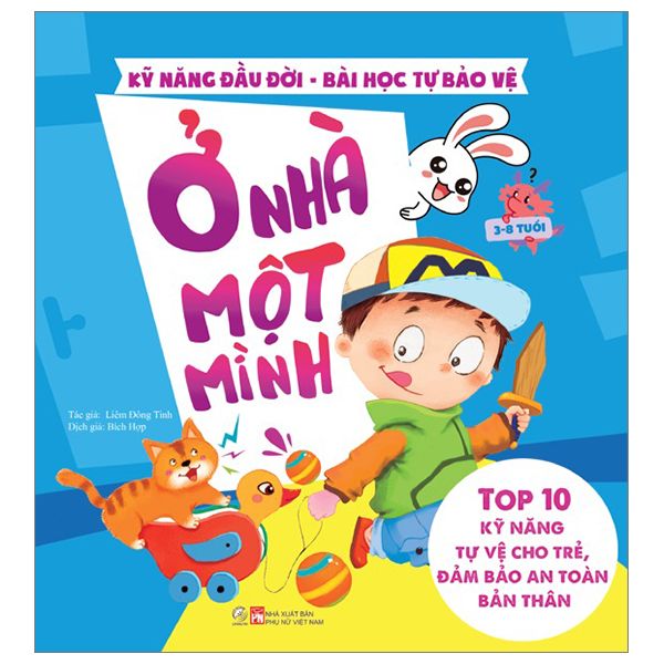Kỹ năng đầu đời - Bài học tự bảo vệ - Top 10 kỹ năng tự vệ cho trẻ, đảm bảo an toàn bản thân - Ở nhà một mình