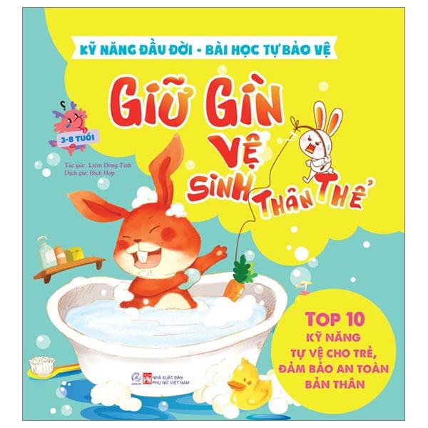 Kỹ năng đầu đời - Bài học tự bảo vệ - Top 10 kỹ năng tự vệ cho trẻ, đảm bảo an toàn bản thân - Giữ gìn vệ sinh thân thể