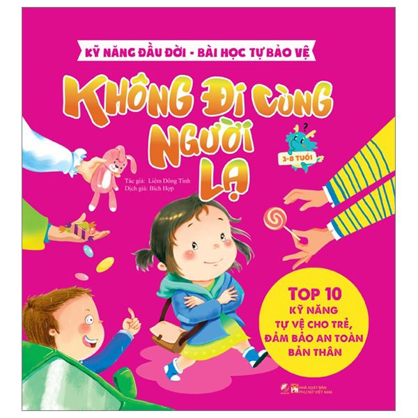 Kỹ năng đầu đời - Bài học tự bảo vệ - Top 10 kỹ năng tự vệ cho trẻ, đảm bảo an toàn bản thân - Không đi cùng người lạ