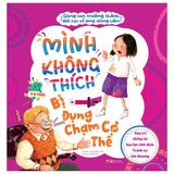  Cùng con trưởng thành - Bài học về lòng dũng cảm - Mình không thích đụng chạm cơ thể 