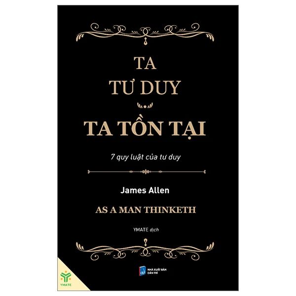 Ta Tư Duy, Ta Tồn Tại - 7 Quy Luật Của Tư Duy