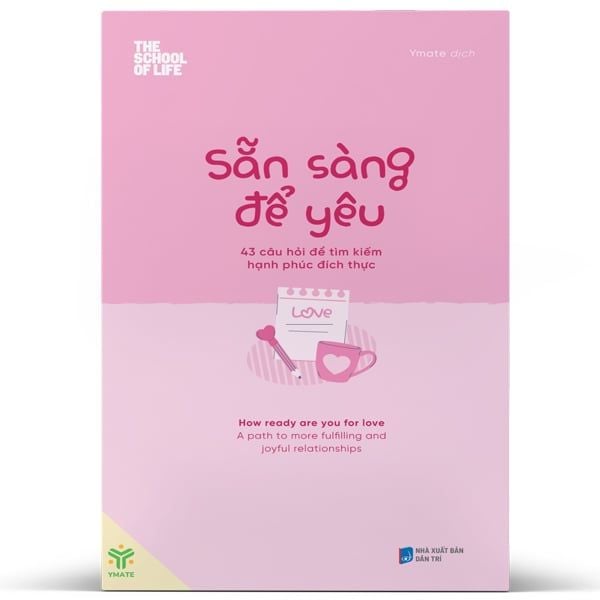 Sẵn Sàng Để Yêu - 43 Câu Hỏi Để Tìm Kiếm Hạnh Phúc Đích Thực - Dan McCrum