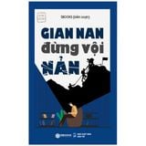  Gian Nan Đừng Vội Nản 