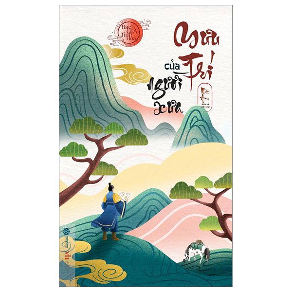 Minh Triết Phương Đông - Bách Gia Tinh Hoa - Mưu Trí Của Người Xưa - Phương Tĩnh