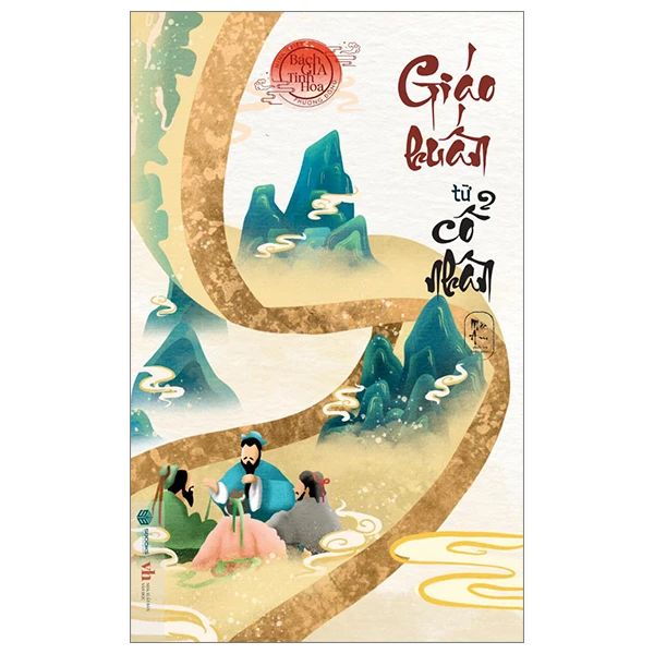 Minh Triết Phương Đông - Bách Gia Tinh Hoa - Giáo Huấn Từ Cổ Nhân - Từ Tĩnh