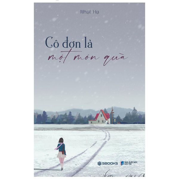  Cô Đơn Là Một Món Quà 