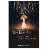  Tạm Biệt Nhé Tổn Thương 