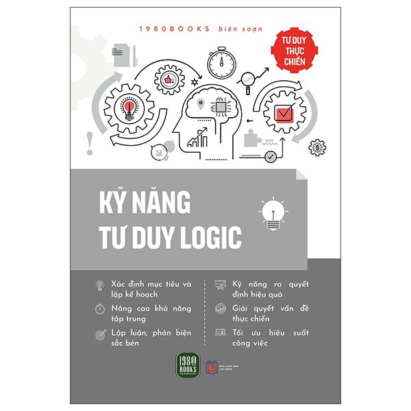 Kỹ Năng Tư Duy Logic - 1980Books