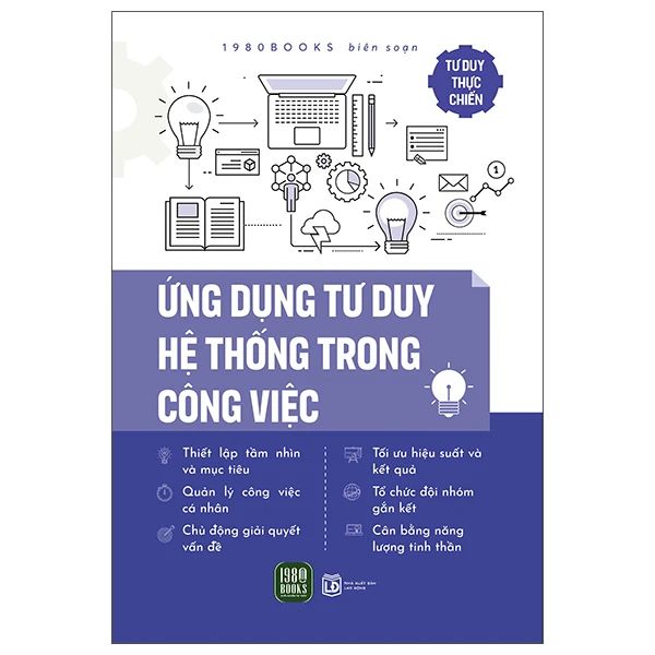 Ứng Dụng Tư Duy Hệ Thống Trong Công Việc - 1980Books