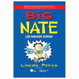  Big Nate Tiếng Việt - Tập 2: Cú Lội Ngược Dòng 