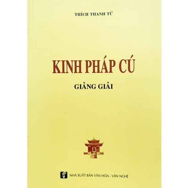 Kinh Pháp Cú Giảng Giải - HT. Thích Thanh Từ - Thanh Giải