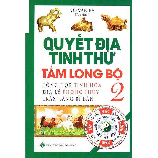  Quyết Địa Tinh Thư -  Tầm Long Bộ (Tập 2) 