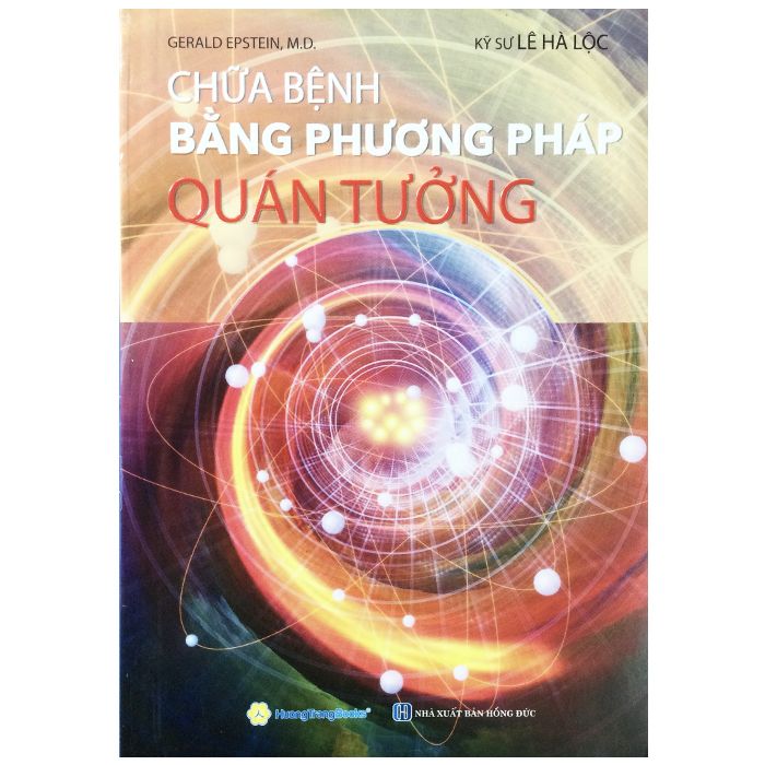  Chữa Bệnh Bằng Phương Pháp Quán Tưởng( Tái bản 2024) 